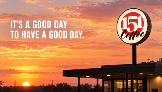 The 151 sign at sunrise with the motto in the sky